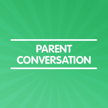 Parent Conversation